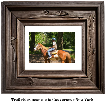 trail rides near me in Gouverneur, New York